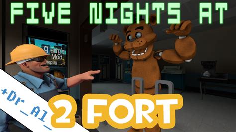 Garrys Mod Gameplay Five Nights At 2fort Youtube