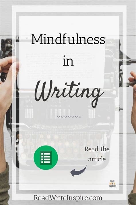 Mindfulness In Writing 7 Tips For Writers To Practice Mindful Writing