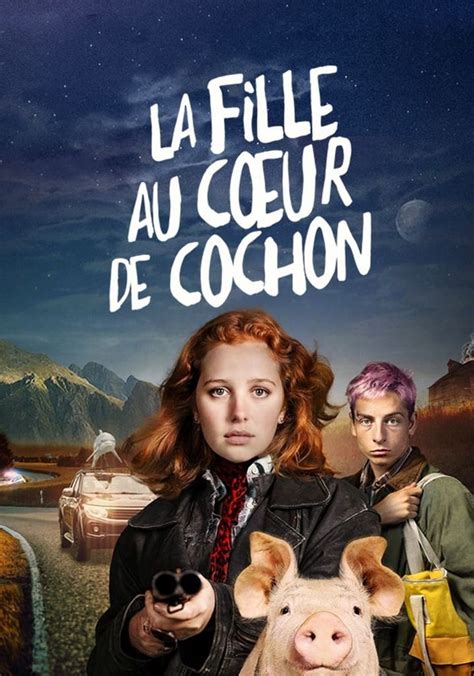 Saison 1 La Fille Au Coeur De Cochon Streaming Où Regarder Les épisodes