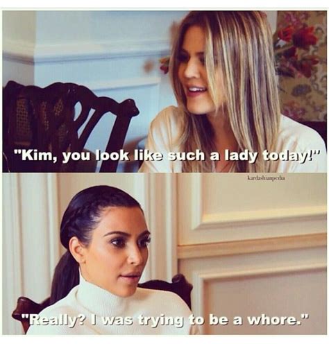 Kim Kardashian Funny Quotes