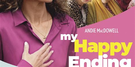 My Happy Ending Arrives On Dvd Digital And On Demand April 25th