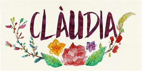 Custom Watercolor Lettering Name Claudia Significados Dos Nomes