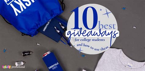 9 Best Giveaways For College Students And How To Use Them Totally
