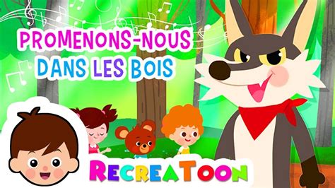 Promenons Nous Dans Les Bois Comptines Et Chansons Pour Enfants