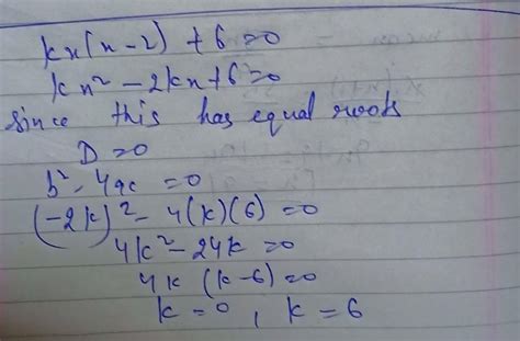 Find The Value Of K So That The Quadratic Equation If The Equation K1x2 2k 1x10 Has The