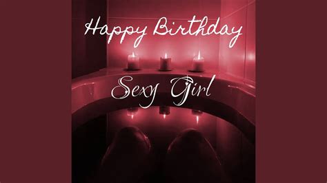 Happy Birthday Sexy Girl Youtube
