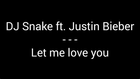 3 times this week / rating: DJ Snake ft. Justin Bieber - Let Me Love You (Lyrics ...
