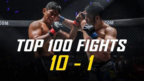 One Championships Top 100 Fights 10 1 One Championship The
