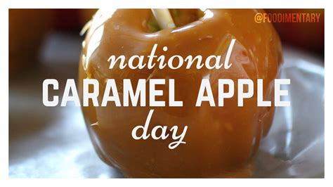 October 31st Is National Caramel Apple Day Foodimentary National
