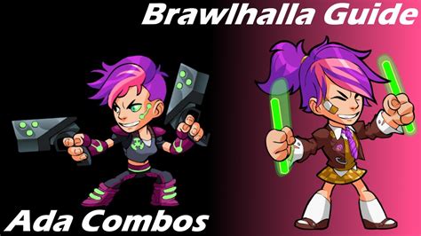 Brawlhalla Guide Easy Ada Combos Youtube