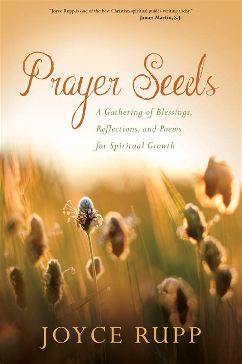 Prayer Seeds A Gathering Of Blessings Reflections And Poems For