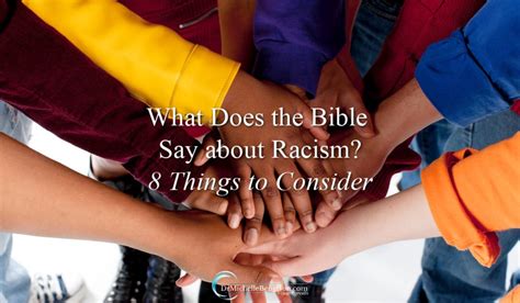 What Does The Bible Say About Racism 8 Things To Consider Dr