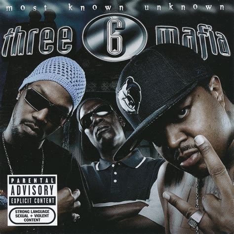 Three 6 Mafia Most Known Unknown 2005 Cd Discogs