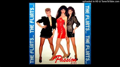 The Flirts Passion Remix Youtube