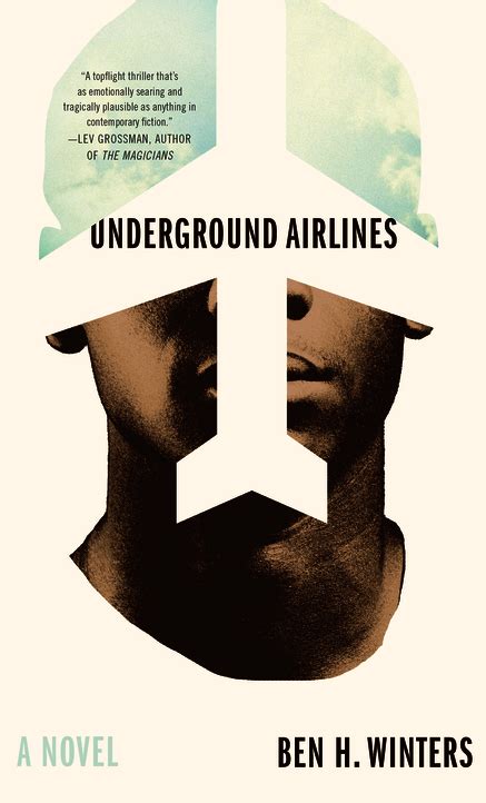 ‘underground Airlines By Ben H Winters