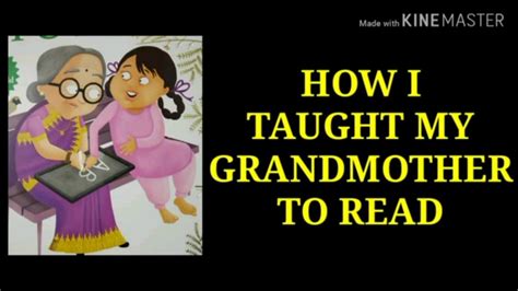 Grade 6 How I Taught My Grandmother To Read Assignment Youtube