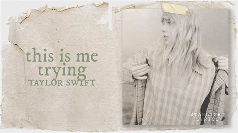 Taylor Swift This Is Me Trying Lyric Video Hd Youtube