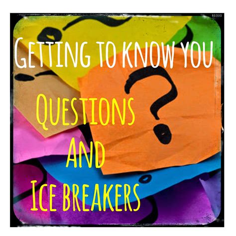 Getting To Know You Questions And Icebreakers Counseling Essentials