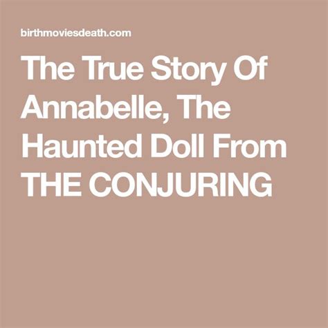 The True Story Of Annabelle The Haunted Doll From The Conjuring Haunted Dolls The Conjuring