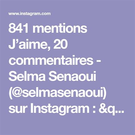 841 Mentions Jaime 20 Commentaires Selma Senaoui Selmasenaoui