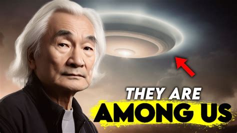 We Are Not Alone They Are Among Us Dr Michio Kaku Youtube