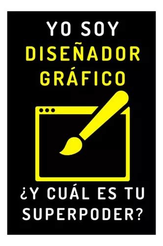 yo soy diseñador gráfico y ¿cuál es tu superpoder cuadern meses sin intereses