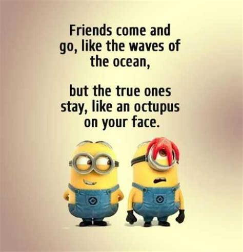 Minions are fond of friendship and they love doing stupid things with their besties, so we have some cool minions friendship quotes, you will love them and you may also laugh on them ! Minion Best Friend Quotes. QuotesGram