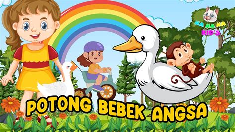 Potong Bebek Angsa Lagu Anak Indonesia Populer Nanana Kids Youtube