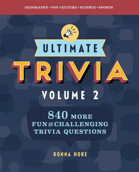 Ultimate Trivia Volume 2 840 More Fun And Challenging Trivia