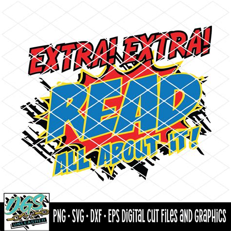 Extra Extra Read All About It Svg Dxf Png And Eps Cricut Silhou