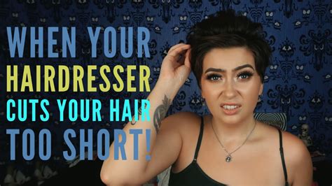 What To Do When Your Hairdresser Cuts Your Hair Too Short ️ Youtube