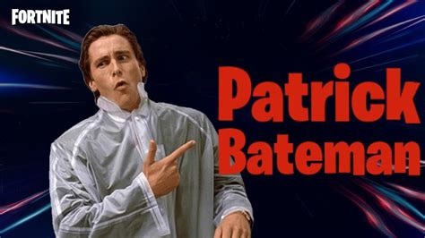 Patrick Bateman Enters Fortnite Through The Zero Point Youtube