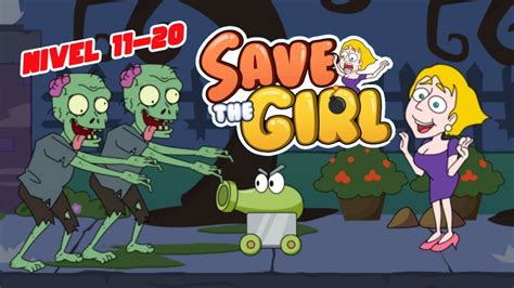 Save The Girl Gameplay Walkthrough Español Level 11 20 Android