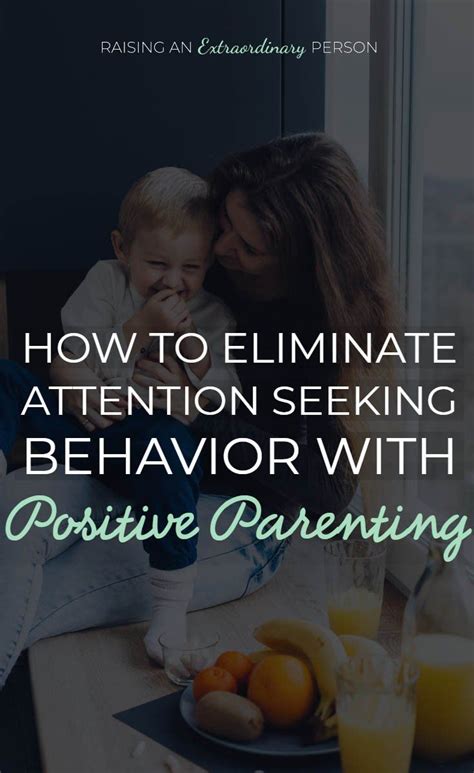 How to Eliminate Attention Seeking Behavior With Positive Parenting