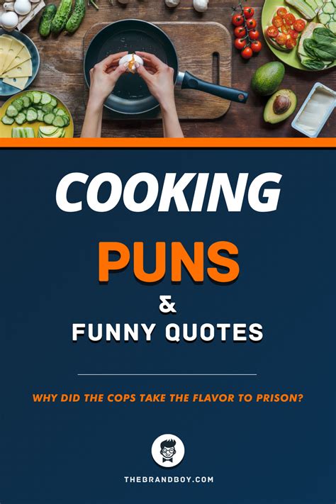 131 Best Cooking Puns And Funny Quotes Thebrandboycom Cooking
