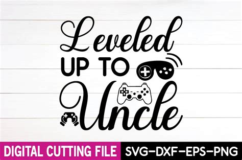 Leveled Up To Uncle Svg Gráfico Por Lovebeautycreation · Creative Fabrica