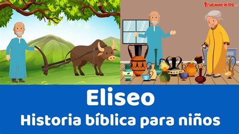 Eliseo Historia Bíblica Para Niños Youtube
