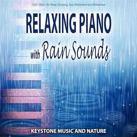 Relaxing Piano With Rain Sounds Calm Music For Sleep Studying Spa