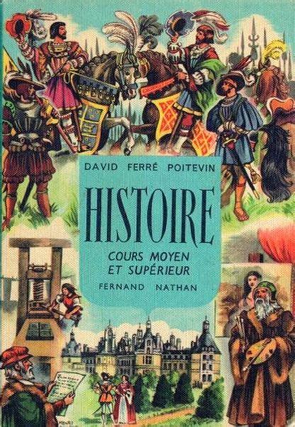 David Ferré Poitevin Histoire Cours Moyen Et Supérieur 1956 French