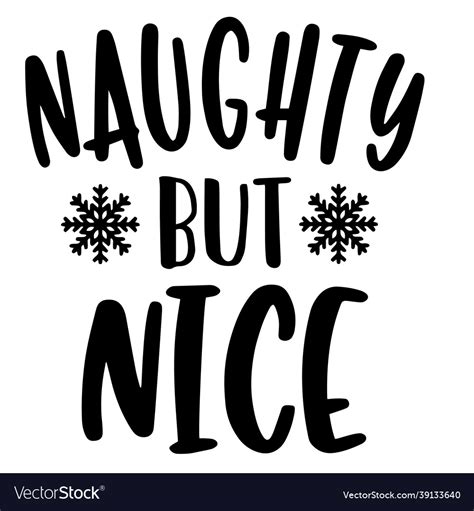 Naughty But Nice Inspirational Quotes Royalty Free Vector