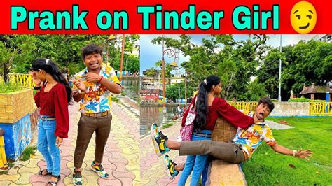 Prank On Tinder Girl On First Date Kitturoy09 Youtube
