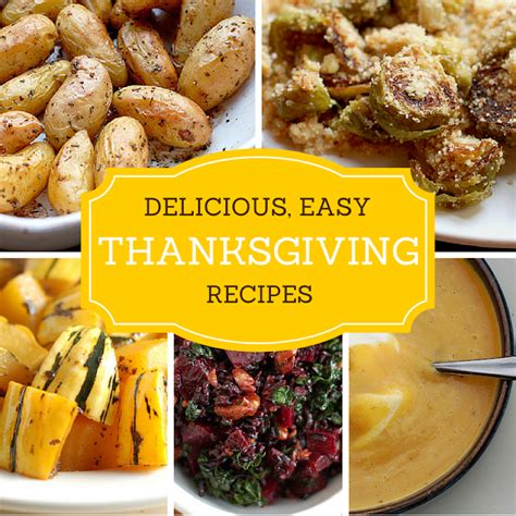 Delicious Easy Thanksgiving Recipes The Garden Of Eating