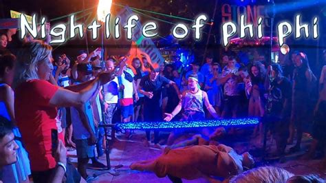 Night Life In Phi Phi Island 2020thailand Phi Phi Island Nightlife Best Beach Party At Beach