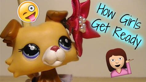 Lps How Girls Get Ready Youtube