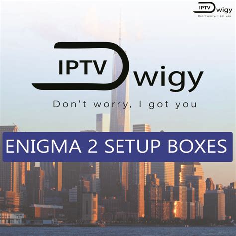 Enigma2 Setup Boxes Hardware Needed For Watching Iptv D Wigy