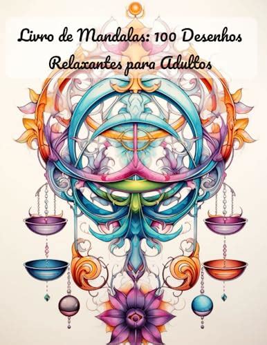 Livro De Mandalas 100 Desenhos Relaxantes Para Adultos By Soleil