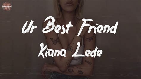 Kiana Ledé Ur Best Friend with Kehlani Lyric Video YouTube