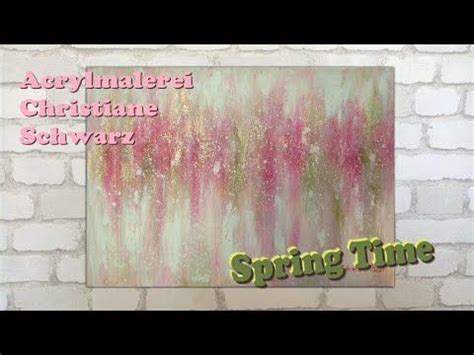 Spring Time Acrylmalerei Christiane Schwarz Abstraktes Bild Mit Glitter Malen Abstract Artwork