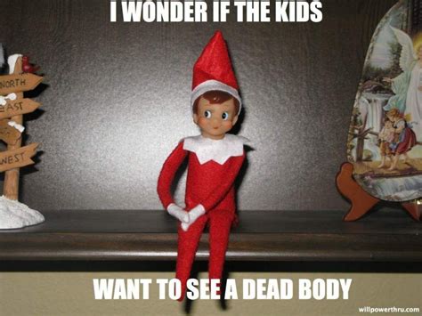 Most Recent Pics Elf On The Shelf Memes Thoughts For Those Who Have