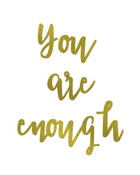 Printable Wall Art You Are Enough Gold Foil By Blossombloomdesign